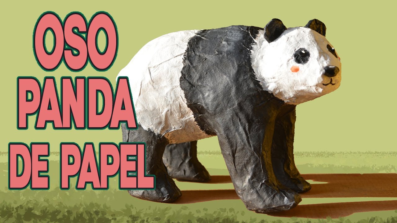 Cómo hacer un Oso Panda Escultura de papel YouTube