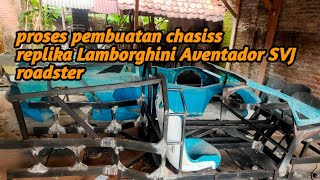 proses pembuatan chasiss replika Lamborghini Aventador SVJ roadster Sidoarjo‼️build replica