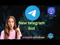 👉 New telegram Bot | how to earning telegram bot 🚀 | live withdrawal proof | ton coin earning bot