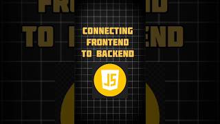 Connect Frontend to Backend || ⚡ #education #codingshorts #webdevelopment #design #javascripttips
