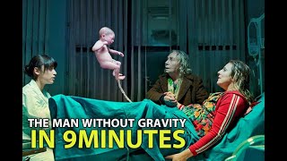 The Man Without Gravity (2019) in 9 Minutes (Movie Recap) + Ending Explained