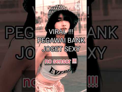 VIRAL !! DIHEBOHKAN PEGAWAI BANK PEMERINTAH JOGET SEXY ( no sensor )