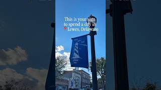 This is your sign to spend a Day in 📍Lewes, Delaware!