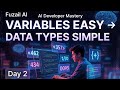 AI Developer Mastery – Day 2 | Variables &amp; Data Types in Python