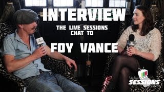 interview foy vance the live sessions