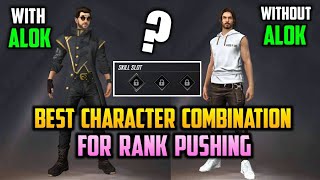 FREE FIRE - BEST CHARACTER SKILL COMBINATION FOR RANK PUSHING||  WITH ALOK AND WITHOUT ALOK !!