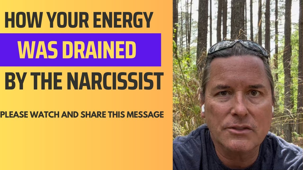HOW YOUR ENERGY WAS DRAINED BY THE NARCISSIST