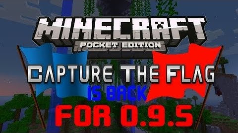 MCPE:Capture the Flag is back:For[0.9.5]