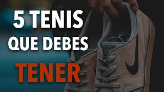 5 TENIS que todo hombre DEBE TENER