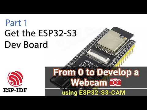 ESP32-S3 Cam: Build a Webcam from Scratch (ESP-IDF & VS Code) | Part 1