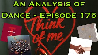 An Analysis of Dance - May 17th, 2025 (Think of Me, Is It Real, In the Moment, Lick)
