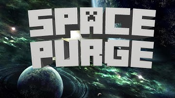 Space Purge - Episode 10: Somehow killed by Phantom
