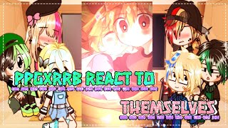 ✨ppgxrrb react to their ships✨ || 💖ppgxrrb💖 || 🌱gacha nox🌱 || 💔Rubystripes26💔