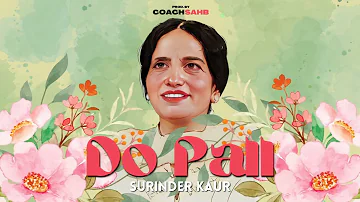 DO PALL - SURINDER KAUR X COACHSAHB