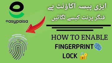 How To Enable Finger Print Lock On Easypaise App || Easypaise Finger Lock Kaise Lagaye