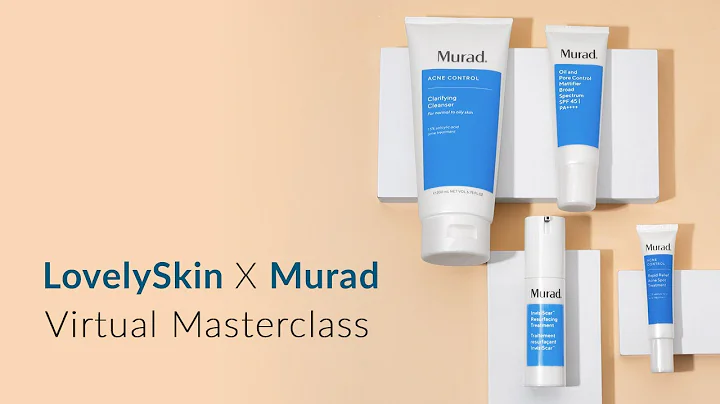 LovelySkin x Murad Masterclass: Mindful Acne Treat...