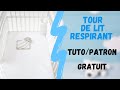 Tuto couture  tour de lit respirant  patron gratuit