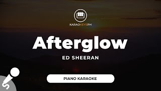 Video thumbnail of "Afterglow - Ed Sheeran (Piano Karaoke)"