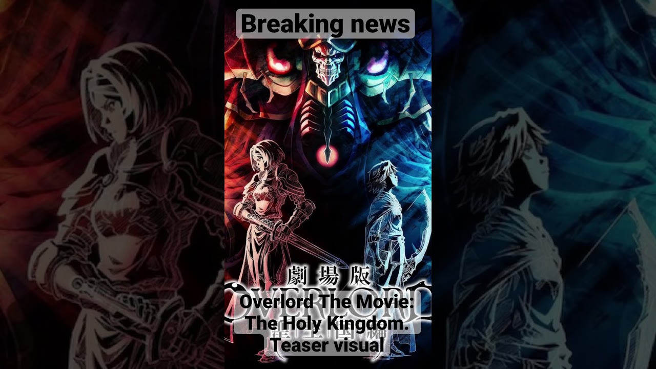 Crunchyroll.pt - Filme Overlord Holy Kingdom ganha