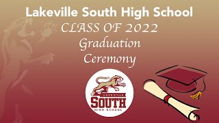 Lakeville South High School Class of 2022 Graduation Ceremony