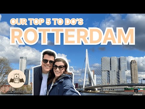 Top 5 Things to do in Rotterdam | Netherlands Travel & Lifestyle Guide | Rotterdam Tour