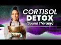 Calm Cortisol & Heal Nervous System with Sound Bath 🎶