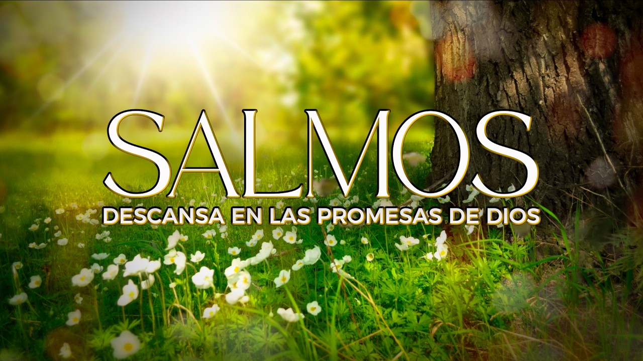 SALMOS CANTADOS para EMPEZAR el DÍA con DIOS ☀️ | Música que toca el ...