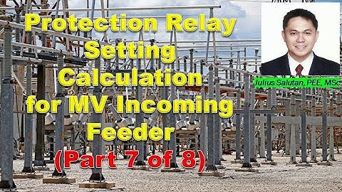 Protection Relay Setting Calculation for MV Incoming Feeder Source B1 | Part 7 of 8