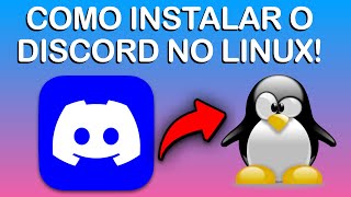 Como instalar o Discord no Linux- Fácil e Rápido!🕹️