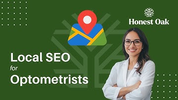 Local SEO for Optometrists