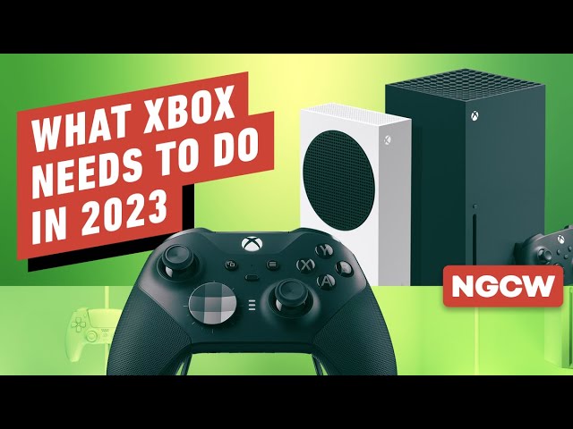 What Xbox Needs to Do in 2023 - Next-Gen Console Watch - IGN