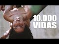 10.000 Vidas |10.000 Lives
