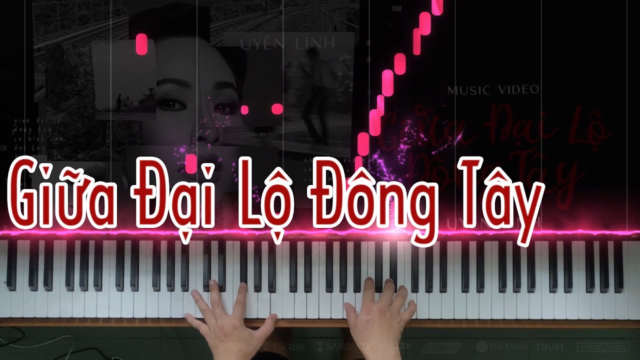 Giữa Đại Lộ Đông Tây (Uyên Linh) | Piano Tutorial Music | Studio Quality