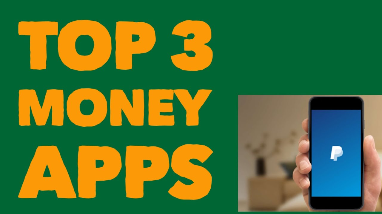 Top 3 Money Making Apps (Earn PayPal Money) 2020