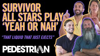 Survivor: All Stars Play 'Yeah Or Nah' | PEDESTRIAN.TV