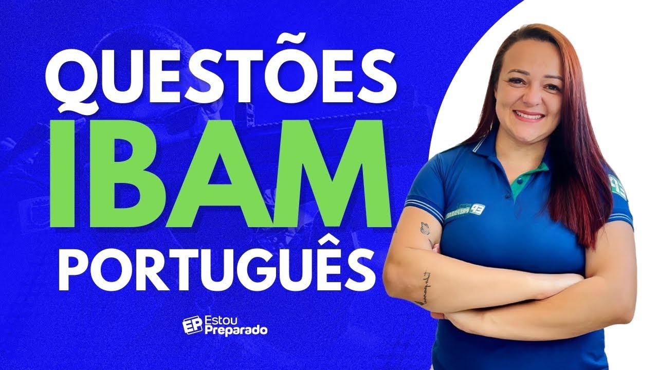RESOLUÇÃO DE QUESTÕES IBAM:  PORTUGUÊS com LUANA RAMOS