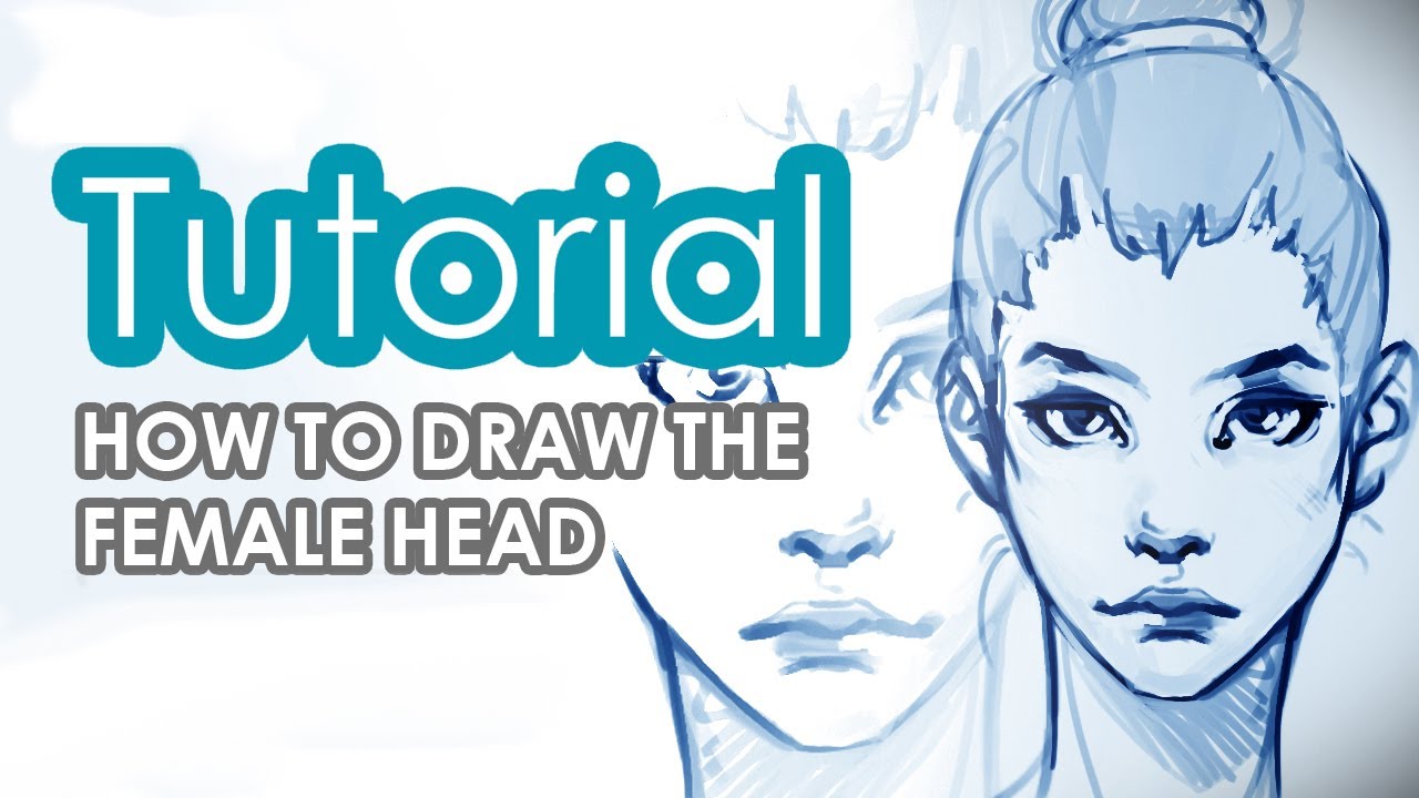 How To Draw A Female Head Tutorial Youtube