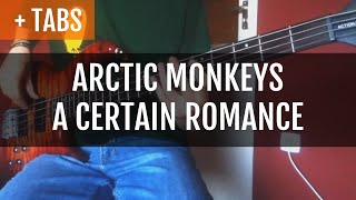 Arctic Monkeys - A Certain Romance (Bass Cover with TABS!) chords