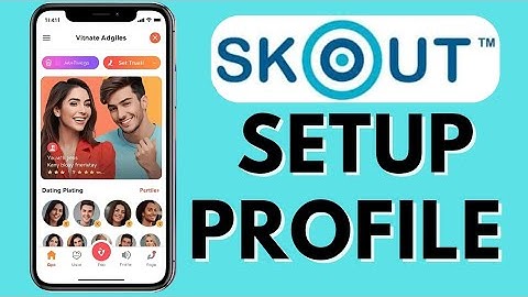 How to Setup Skout Profile Professionally 2025?