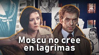 Moscú No Cree En Lágrimas | Dramática | Subtitulos En Español