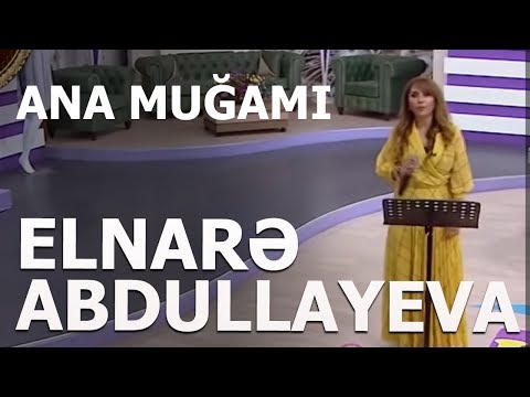 Elnarə Abdullayeva Manaf Ağayev Ana Muğamı (Hər Şey Daxil) 2019