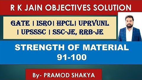 II R.k. Jain solution II SOM/STRENGTH OF MATERIAL II ESE, GATE, SSC-JE, RRB-JE Mechanical/Cvil Engg.