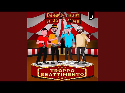 Troppo Sbattimento (feat. J-AX & Pedar)