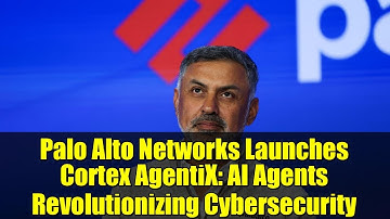 Palo Alto Networks Launches Cortex AgentiX: AI Agents Revolutionizing Cybersecurity