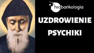 Modlitwa o uzdrowienie zranień psychicznych za wstawiennictwem św. Szarbela ks. Teodor