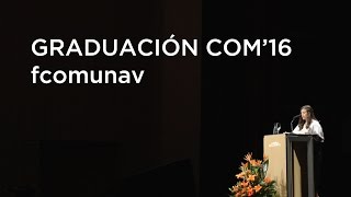 Graduación LV Promoción fcomunav - COM'16