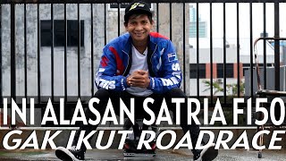NGAPAIN SUZUKI SATRIA IKUTAN ROADRACE CUMA BUANG DUIT DOANG