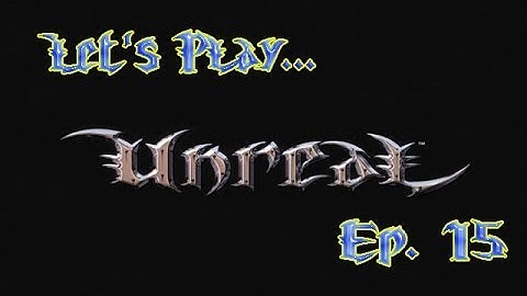 Unreal Episode 15 - ISV Kran Deck 4 (Let