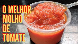 Como Fazer O Melhor Molho De Tomate Caseiro Uma Receita Sem Segredos Fácil E Muito Saudável 