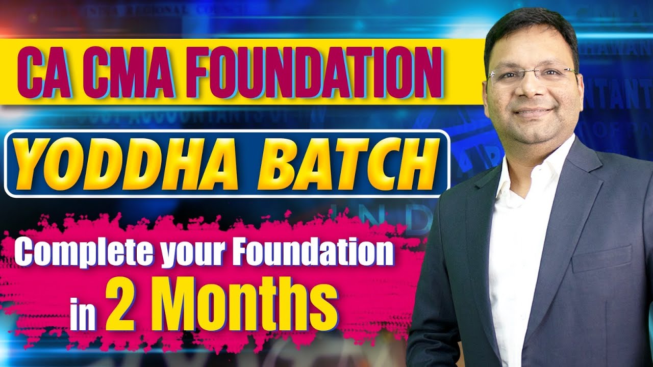 CA CMA Foundation Yoddha Batch Announcement | Complete CA CMA ...